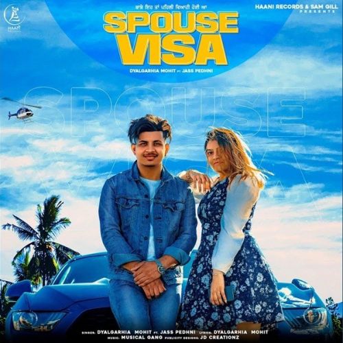 Spouse Visa Dyalgarhia Mohit Mp3 Song Download