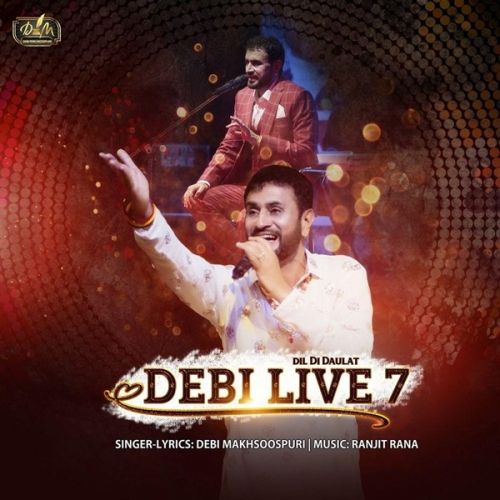 Dil Di Daulat (Debi Live 7) By Debi Makhsoospuri full album mp3 songs