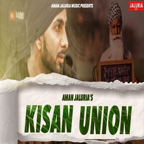 Kisan Union Aman Jaluria Mp3 Song Download