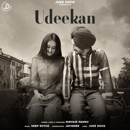 Udeekan Nirvair Pannu Mp3 Song Download