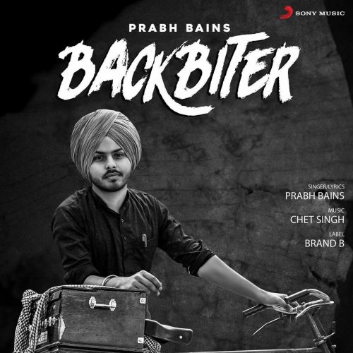 Backbiter Prabh Bains Mp3 Song Download