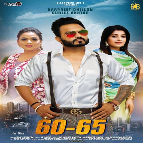 60-65 Gurlej Akhtar, Harpreet Dhillon Mp3 Song Download