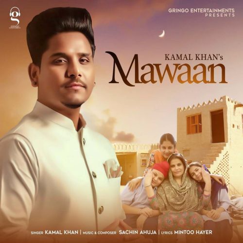 Maawan Kamal Khan Mp3 Song Download