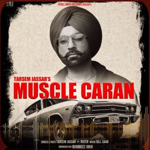 Muscle Caran Tarsem Jassar, Naseeb Mp3 Song Download