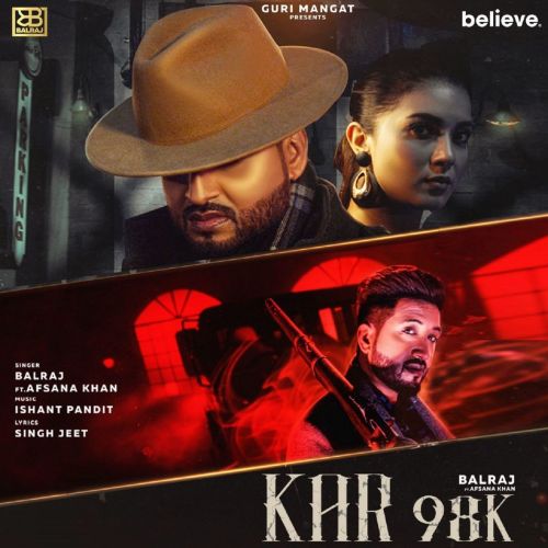 Kar 98K Balraj, Afsana Khan Mp3 Song Download