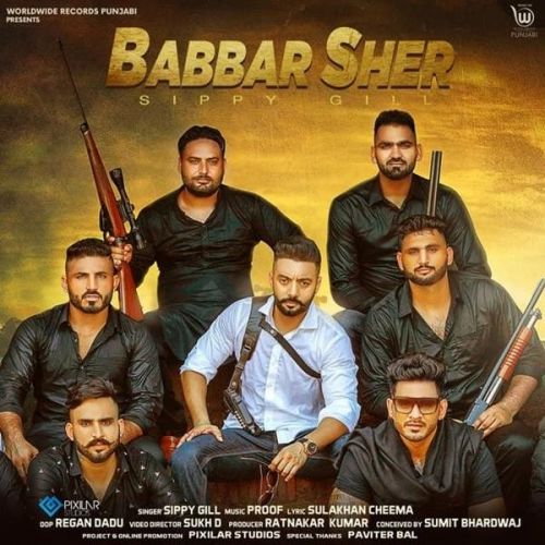 Babbar Sher Sippy Gill Mp3 Song Download