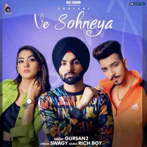 Ve Sohneya Gursanj Mp3 Song Download