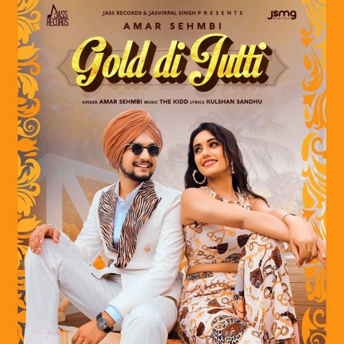 Gold Di Jutti Amar Sehmbi Mp3 Song Download