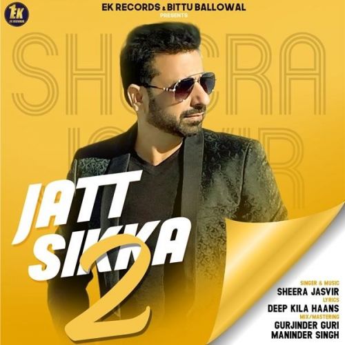 Jatt Sikka 2 Sheera Jasvir Mp3 Song Download