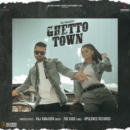 Ghetto Town Raj Ranjodh Mp3 Song Download