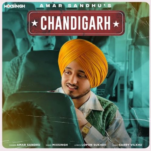 Chandigarh Amar Sandhu Mp3 Song Download