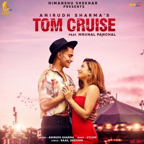 Tom Cruise Anirudh Sharma Mp3 Song Download