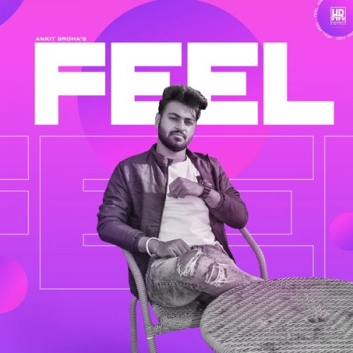 Feel Ankit Sroha Mp3 Song Download