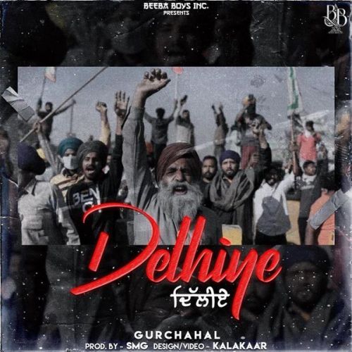 Delhiye Gurchahal Mp3 Song Download