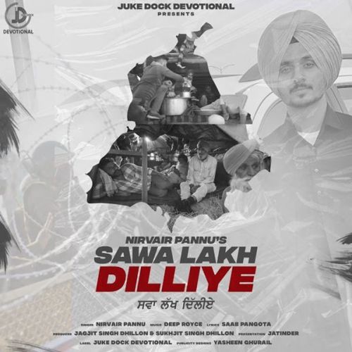 Sawa Lakh Dilliye Nirvair Pannu Mp3 Song Download