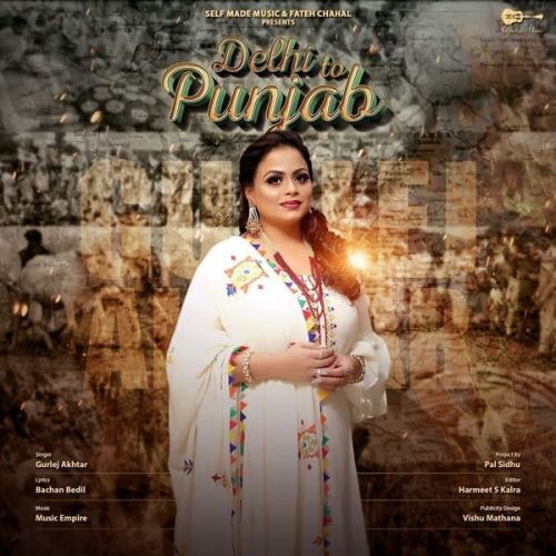 Delhi To Punjab Gurlej Akhtar Mp3 Song Download