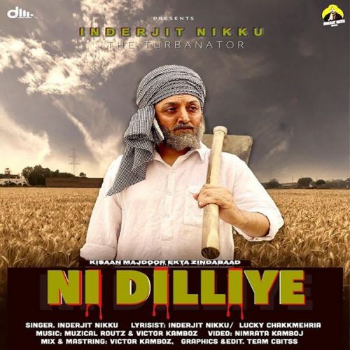 Ni Dilliye Inderjit Nikku Mp3 Song Download