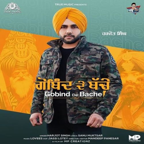 Gobind De Bache Harjot Singh Mp3 Song Download