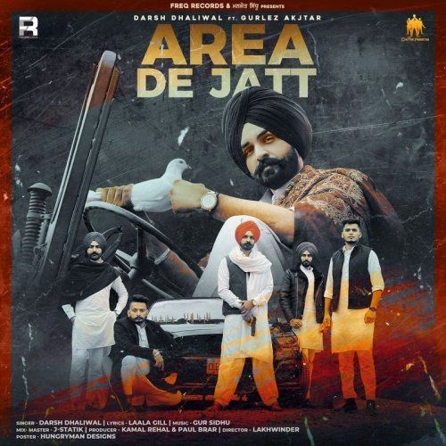 Area De Jatt Gurlez Akhtar, Darsh Dhaliwal Mp3 Song Download