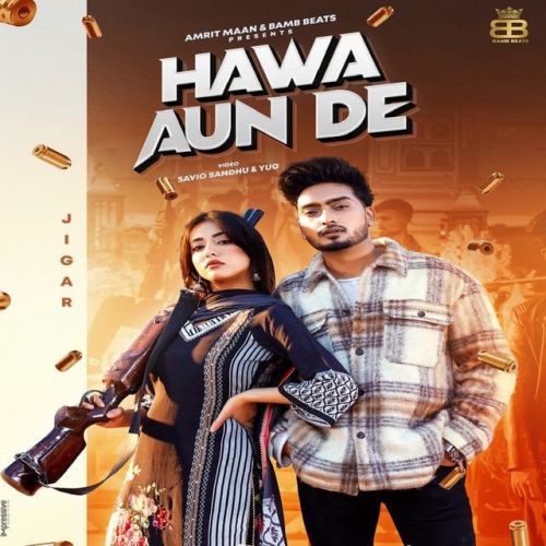 Hawa Aun De Gurlez Akhtar, Jigar Mp3 Song Download