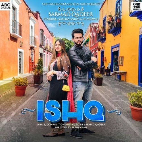 Ishq Sarmad Qadeer Mp3 Song Download