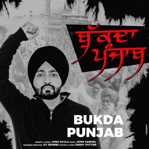 Bukda Punjab Jora Aujla Mp3 Song Download