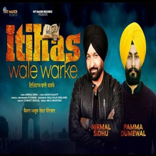 Itihas Wale Warke Nirmal Sidhu, Pamma Dumewal Mp3 Song Download