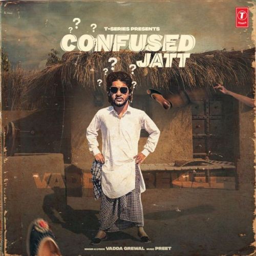 Confused Jatt Vadda Grewal Mp3 Song Download