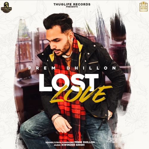 Lost Love Prem Dhillon Mp3 Song Download