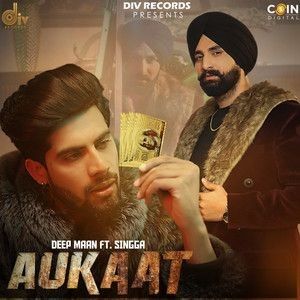 Aukaat Singga, Deep Maan Mp3 Song Download