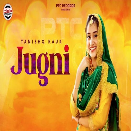 Jugni Tanishq Kaur Mp3 Song Download