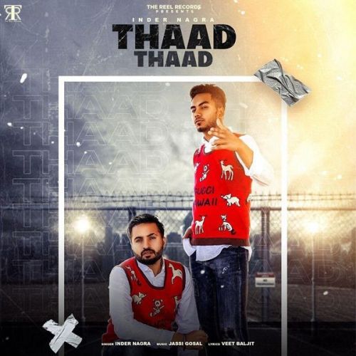 Thaad Thaad Inder Nagra Mp3 Song Download