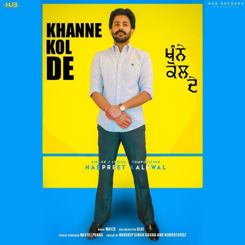 Khanne Kol De Harpreet Kalewal Mp3 Song Download