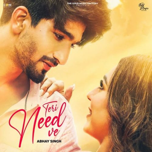 Teri Need Ve Abhay Singh Mp3 Song Download