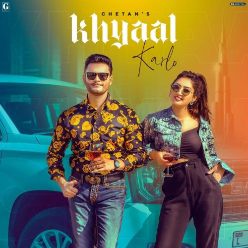 Khyaal Karlo Chetan Mp3 Song Download