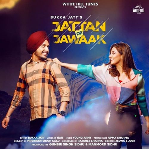 Jattan De Jawaak Bukka Jatt Mp3 Song Download