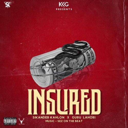 Insured Sikander Kahlon, Guru Lahori Mp3 Song Download