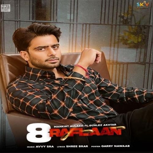 8 Raflaan Mankirt Aulakh, Gurlez Akhtar Mp3 Song Download