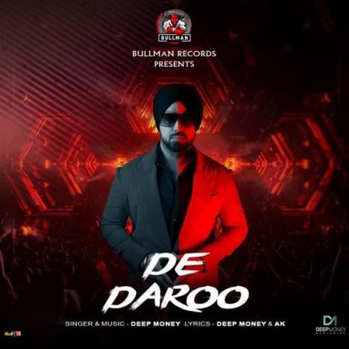 De Daroo Deep Money Mp3 Song Download