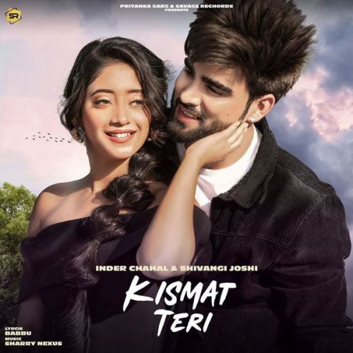 Kismat Teri Inder Chahal Mp3 Song Download