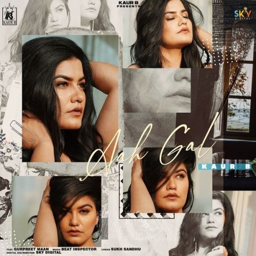 Aah Gal Kaur B Mp3 Song Download