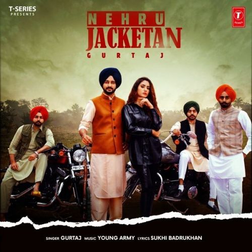 Nehru Jacketan Gurtaj Mp3 Song Download