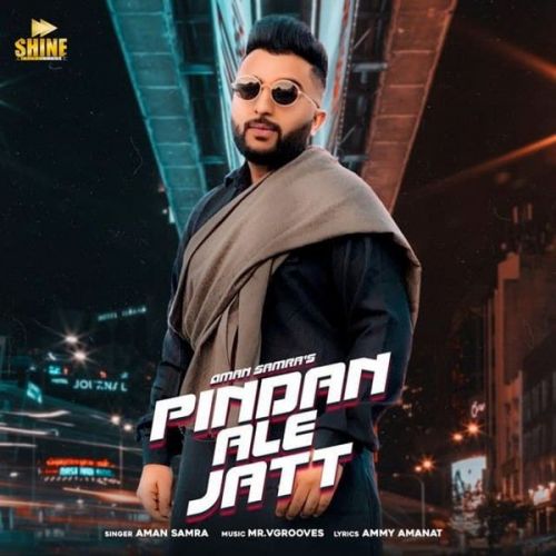 Pindan Ale Jatt Aman Samra, Dehru Mp3 Song Download