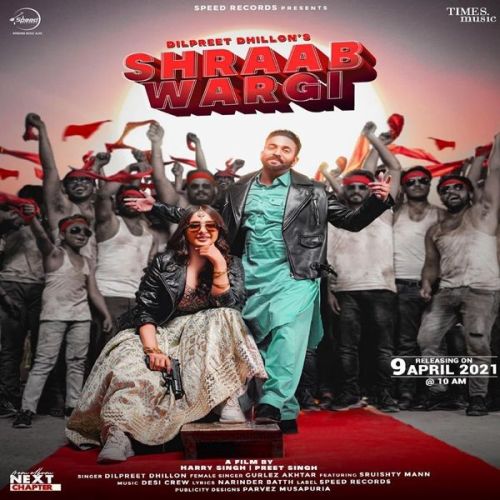 Shraab Wargi Gurlez Akhtar, Dilpreet Dhillon Mp3 Song Download