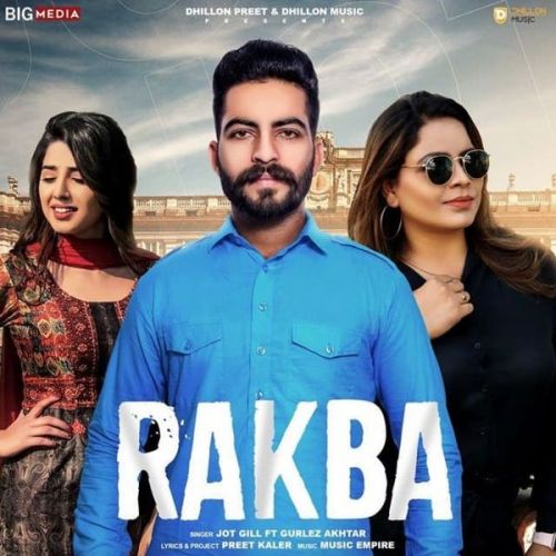 Rakba Gurlez Akhtar, Jot Gill Mp3 Song Download