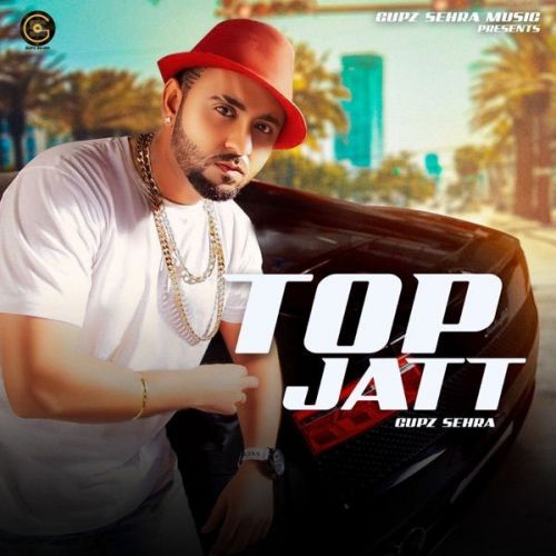 Top Jatt Gupz Sehra Mp3 Song Download