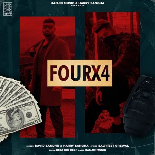 Four By 4 David Sandhu, Harry Sangha Mp3 Song Download