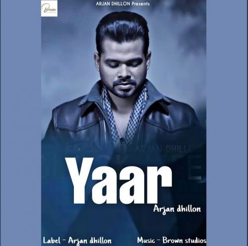 Yaar Arjan Dhillon Mp3 Song Download