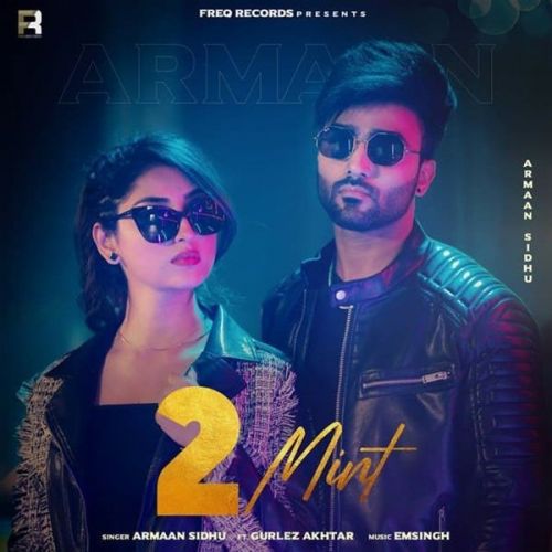 2 Mint Gurlez Akhtar, Armaan Sidhu Mp3 Song Download