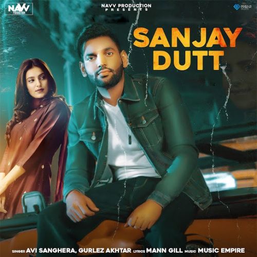 Sanjay Dutt Gurlez Akhtar, Avi Sanghera Mp3 Song Download